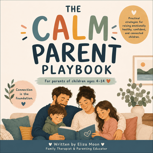 The Calm Parent Playbook